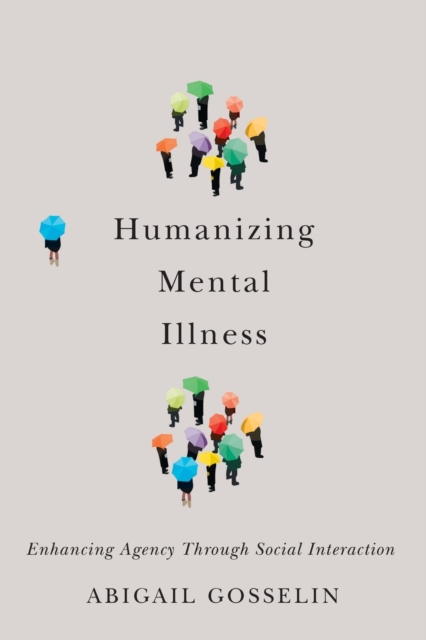 Humanizing Mental Illness