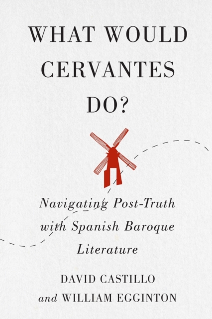 What Would Cervantes Do?