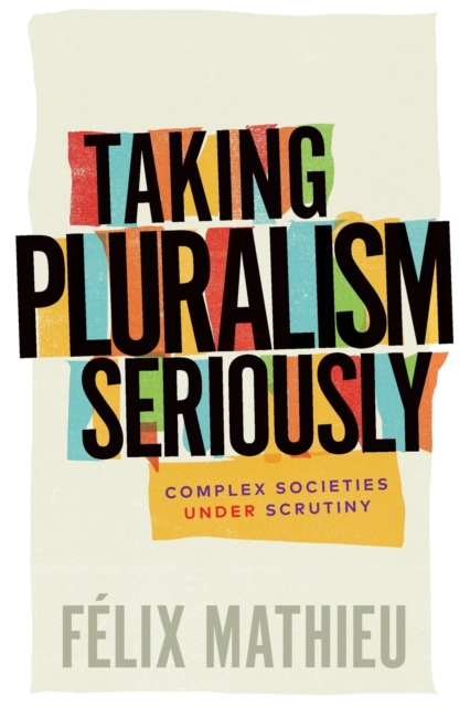 Taking Pluralism Seriously