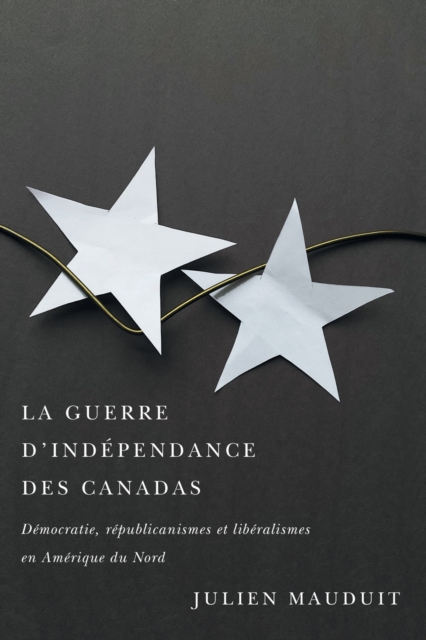 La guerre d'independance des Canadas