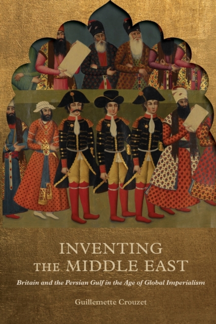 Inventing the Middle East