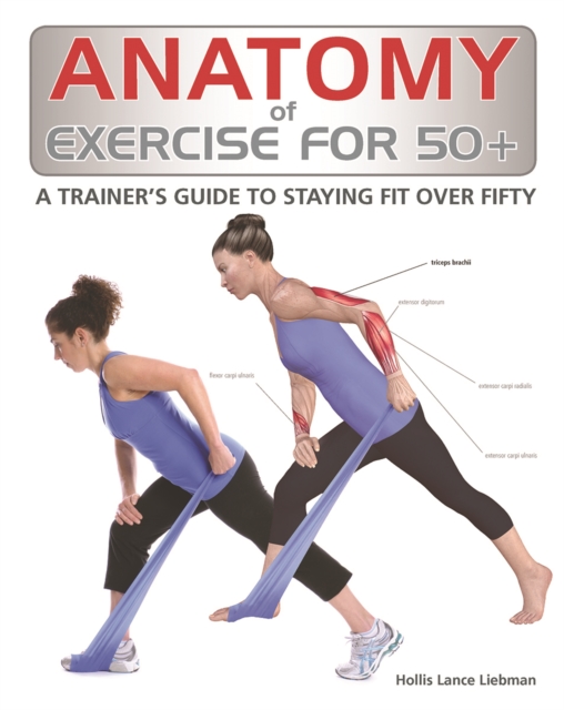 Anatomy of Exercise for 50+