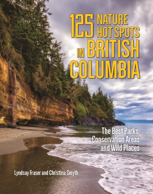 125 Nature Hot Spots in British Columbia