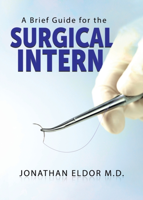 Brief Guide for the Surgical Intern