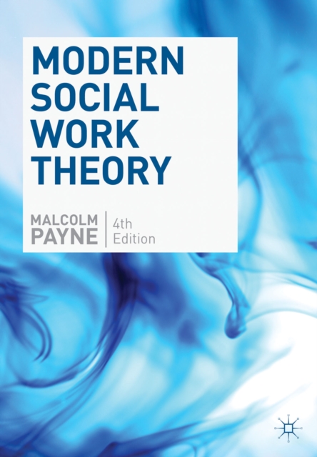 Modern Social Work Theory