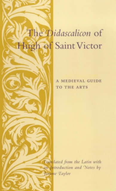 The Didascalicon of Hugh of Saint Victor