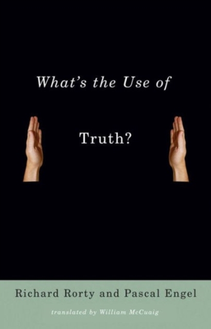 What's the Use of Truth?