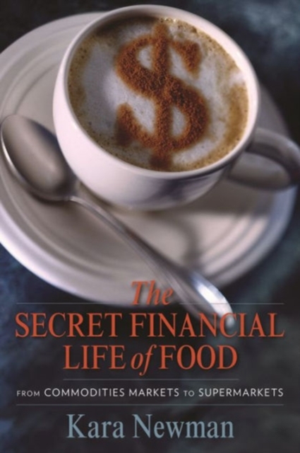 Secret Financial Life of Food