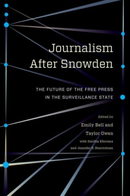 Journalism After Snowden