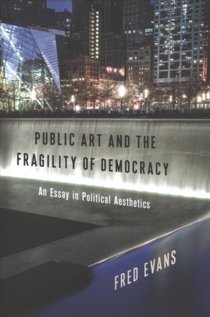 Public Art and the Fragility of Democracy