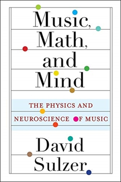 Music, Math, and Mind