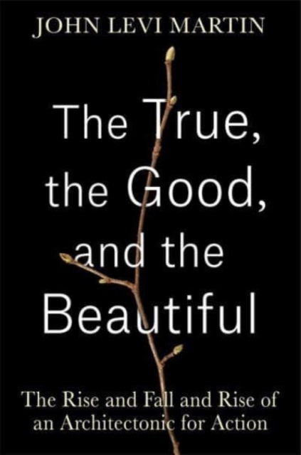 True, the Good, and the Beautiful