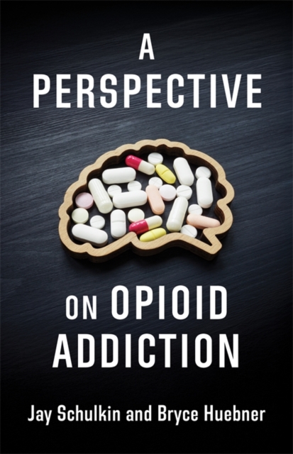 A Perspective on Opioid Addiction