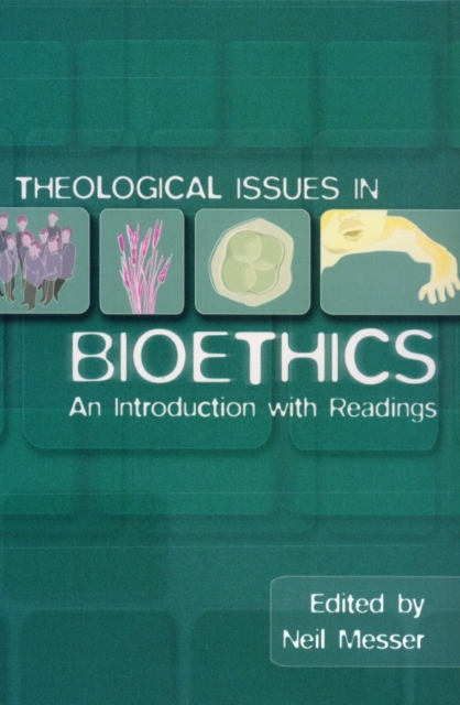 Theological Issues in Bioethics