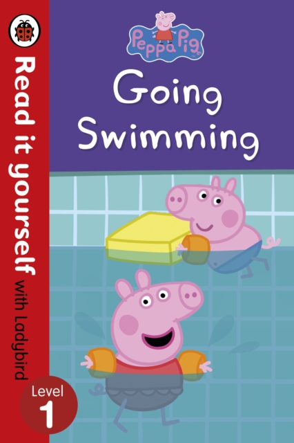 Peppa Pig: Going Swimming -  Read It Yourself with Ladybird Level 1