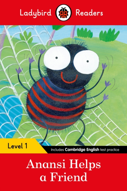 Ladybird Readers Level 1 - Anansi Helps a Friend (ELT Graded Reader)