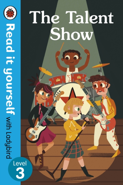 Talent Show - Read It Yourself with Ladybird Level 3