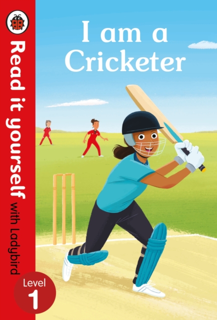 I am a Cricketer - Read it yourself with Ladybird Level 1