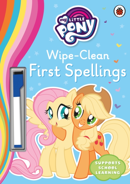 My Little Pony - Wipe-Clean First Spellings