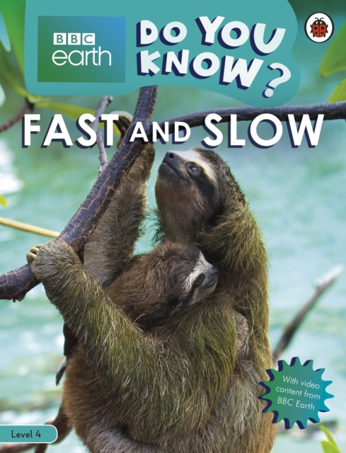 Do You Know? Level 4 - BBC Earth Fast and Slow