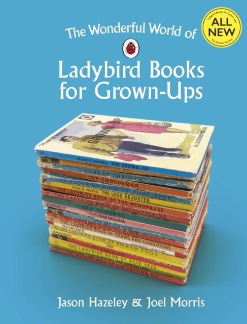 Wonderful World of Ladybird Books for Grown-Ups