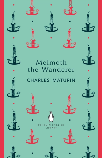 Melmoth the Wanderer (The Penguin English Library)