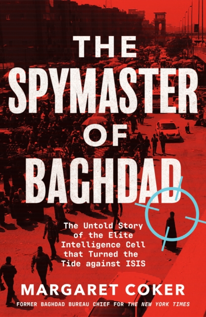 Spymaster of Baghdad