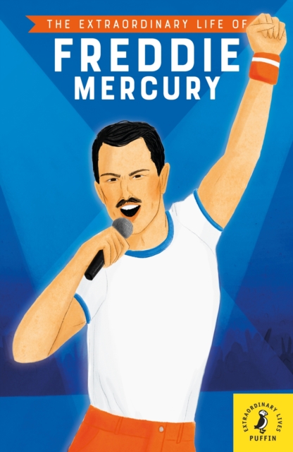 Extraordinary Life of Freddie Mercury
