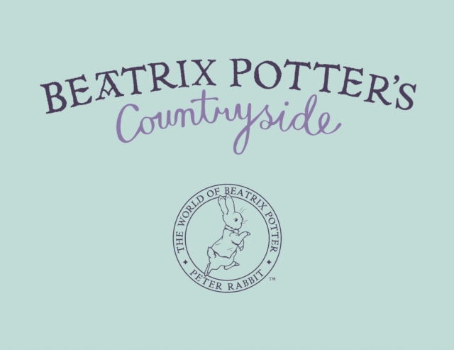 Beatrix Potter's Countryside