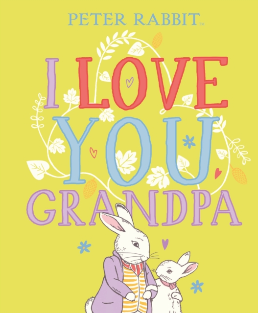 Peter Rabbit I Love You Grandpa