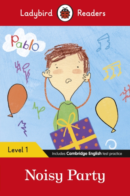 Pablo: Noisy Party - Ladybird Readers Level 1