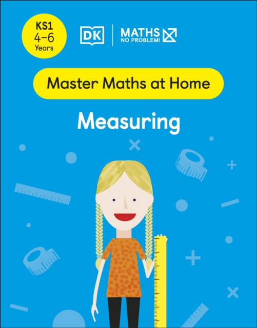 Maths - No Problem! Measuring, Ages 4-6 (Key Stage 1)