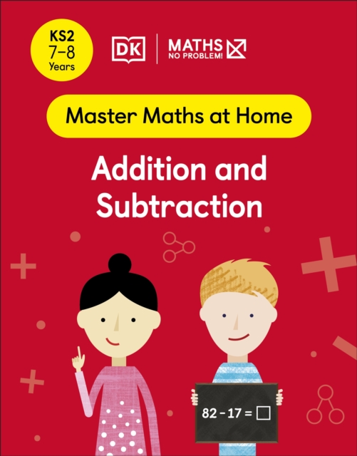 Maths - No Problem! Addition and Subtraction, Ages 7-8 (Key Stage 2)