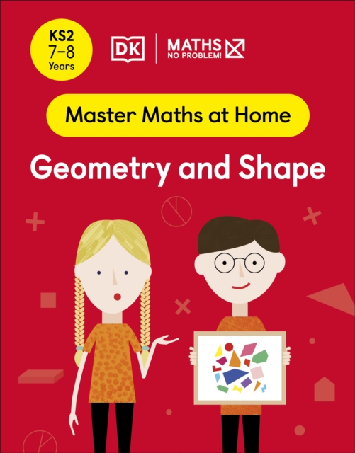 Maths - No Problem! Geometry and Shape, Ages 7-8 (Key Stage 2)