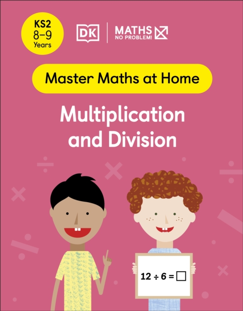 Maths - No Problem! Multiplication and Division, Ages 8-9 (Key Stage 2)