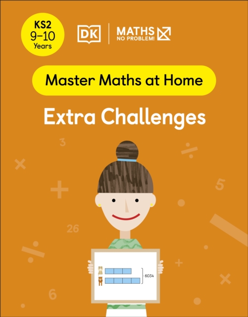 Maths - No Problem! Extra Challenges, Ages 9-10 (Key Stage 2)