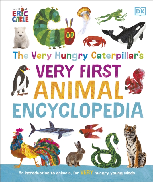 Very Hungry Caterpillar's Very First Animal Encyclopedia