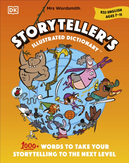 Mrs Wordsmith Storyteller’s Illustrated Dictionary Ages 7–11 (Key Stage 2)