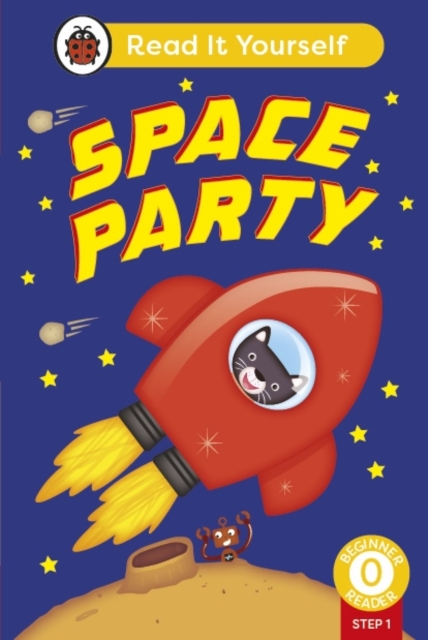Space Party (Step 1): Read It Yourself - Level 0 Beginner Reader