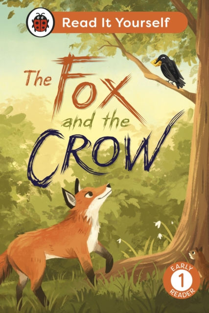 Fox and the Crow: Read It Yourself - Level 1 Early Reader