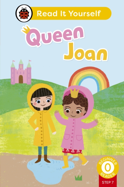 Queen Joan (Phonics Step 7): Read It Yourself - Level 0 Beginner Reader