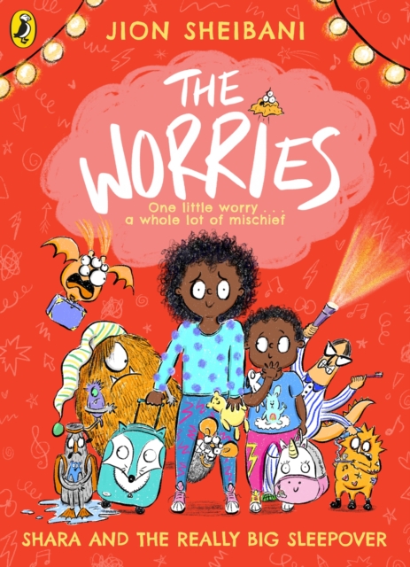 Worries: Shara and the Really Big Sleepover