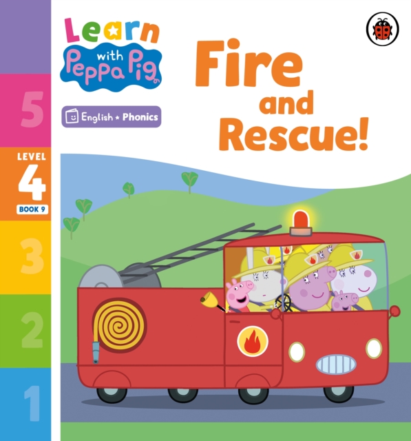 Learn with Peppa Phonics Level 4 Book 9 - Fire and Rescue! (Phonics Reader)