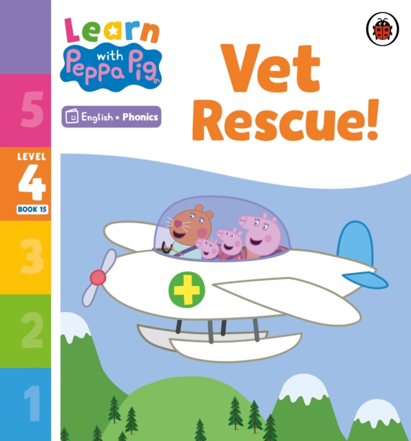 Learn with Peppa Phonics Level 4 Book 15 - Vet Rescue! (Phonics Reader)