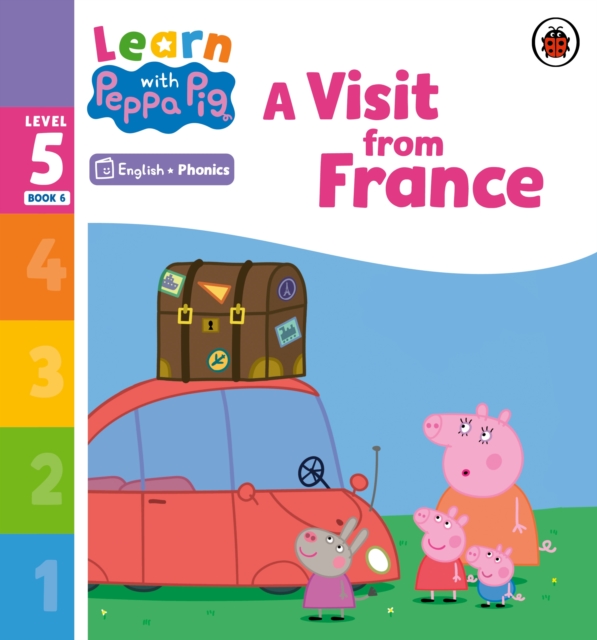 Learn with Peppa Phonics Level 5 Book 6 - A Visit from France (Phonics Reader)