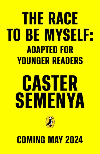 Race To Be Myself: Adapted for Younger Readers