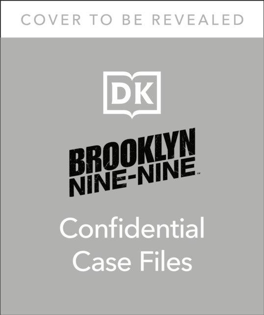 Brooklyn Nine-Nine Confidential Case Files