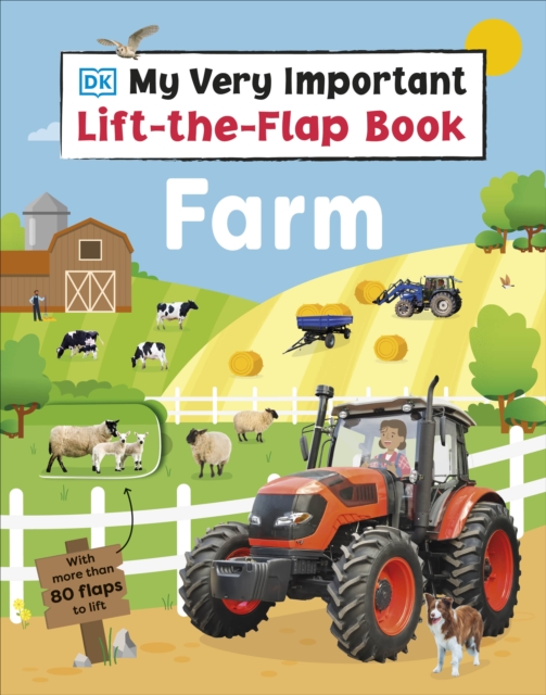 My Very Important Lift-the-Flap Book Farm