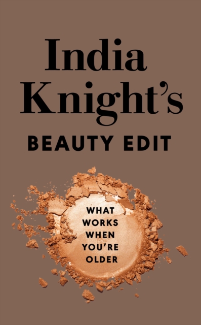 India Knight's Beauty Edit