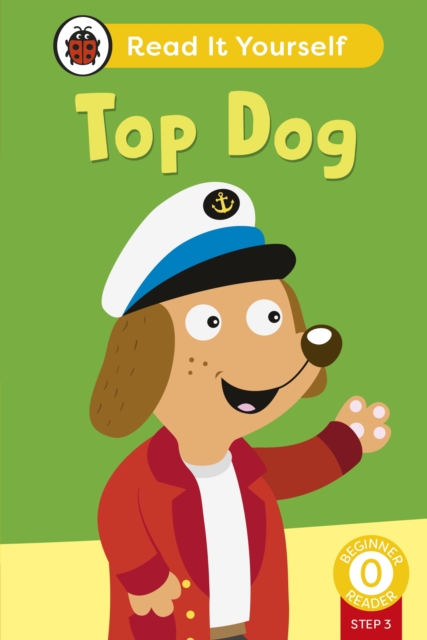 Top Dog (Phonics Step 3):  Read It Yourself - Level 0 Beginner Reader